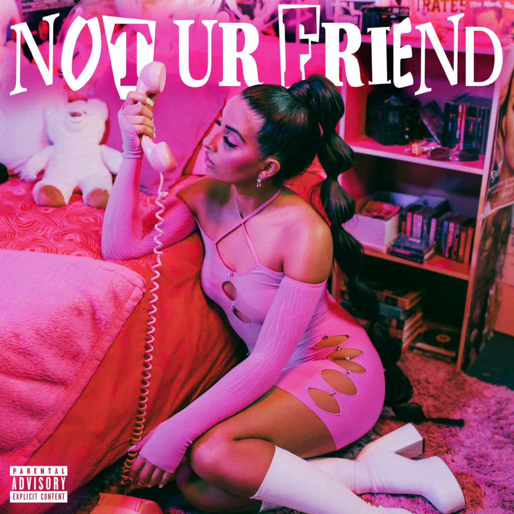 Not Ur Friend - New Single